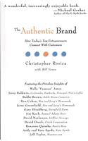 The Authentic Brand: How Today's Top Entreprenuers Connect with Customers