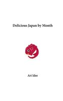 Delicious Japan by Month