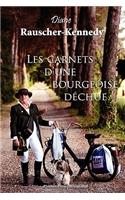 Les Carnets D'Une Bourgeoise Dechue