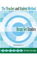 Teacher and Student Method Drum Set Studies Exercise Book Two