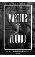 Masters of Voodoo
