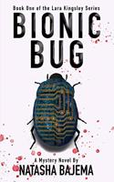 Bionic Bug: A Mystery Novel