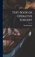 Text-book of Operative Surgery