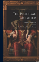 The Prodigal Daughter