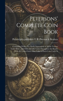 Petersons' Complete Coin Book