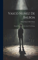 Vasco Nuñez De Balboa