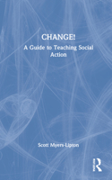 CHANGE!: A Guide to Teaching Social Action