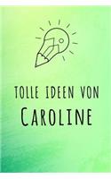 Tolle Ideen von Caroline: Unliniertes Notizbuch mit Rahmen für deinen Vornamen