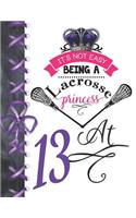 It's Not Easy Being A Lacrosse Princess At 13
