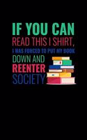 If You Can Read This Shirt I Was Forced To Put My Book Down And Reenter Society: Blood Sugar Logbook