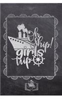 Oh Ship! Girls Trip: (Love to Travel)