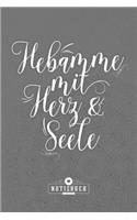 Hebamme mit Herz & Seele Notizbuch Liniert