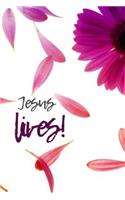 Jesus Lives!: Bible Journalling/Study/Prayer Notebook with a Beautiful Bible Text Cover