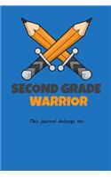 Second Grade Warrior This journal belongs to: 100 handwriting paper Pages Large Big 6 x 9 for school boys, girls, kids and pupils princess and prince