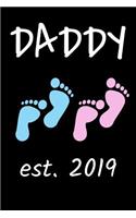 Daddy est. 2019: A thoughtful gratitude keepsake memoirs log composition book. New daddy father of twin boys or twin girls birth journal.