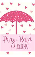 Pray Rain Journal