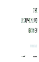 Disappearing Garden