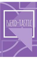 Nerd-tastic Journal