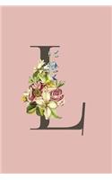 L: Pink Monogram L Initial Flower Journal For Women And Girls, Botanical Flower Floral Decor, 6 x 9 Journal Notebook Diary For Writing Monogrammed Note