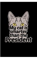 My Cat Is Smarter Than The President