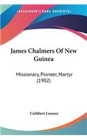 James Chalmers Of New Guinea