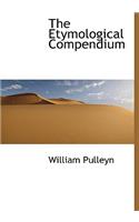 The Etymological Compendium: (English)
