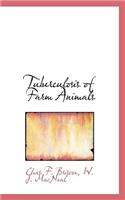 Tuberculosis of Farm Animals
