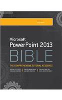 Microsoft PowerPoint 2013 Bible