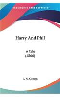 Harry And Phil