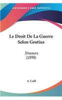 Le Droit De La Guerre Selon Grotius