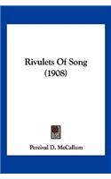 Rivulets Of Song (1908): (English)