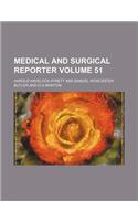 Medical and Surgical Reporter Volume 51: (English)