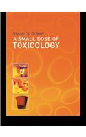 A Small Dose of Toxicology