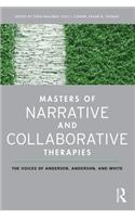 Masters of Narrative and Collaborative Therapies