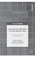 Education Reform in the Obama Era