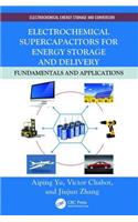 Electrochemical Supercapacitors for Energy Storage and Delivery