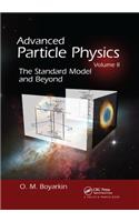 Advanced Particle Physics Volume II: The Standard Model and Beyond