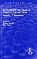 International Perspectives on Tele-Education and Virtual Learning Environments