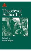 Theories of Authorship: A Reader