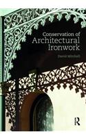 Conservation of Architectural Ironwork