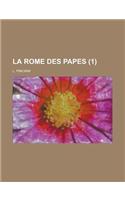 La Rome Des Papes (1)