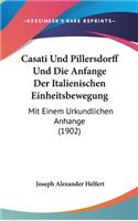 Casati Und Pillersdorff Und Die Anfange Der Italienischen Einheitsbewegung