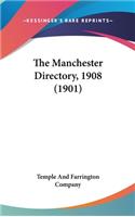 The Manchester Directory, 1908 (1901)
