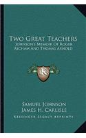 Two Great Teachers