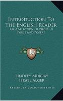 Introduction to the English Reader: Or a Selection of Pieces in Prose and Poetry