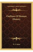 Outlines Of Roman History: (English)