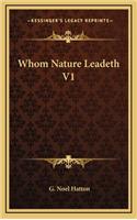 Whom Nature Leadeth V1