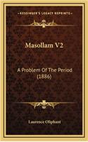 Masollam V2: A Problem Of The Period (1886)