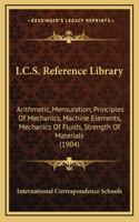 I.C.S. Reference Library: Arithmetic, Mensuration, Principles of Mechanics, Machine Elements, Mechanics of Fluids, Strength of Materials (1904)