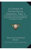 A Course Of Geometrical Drawing, Part 1